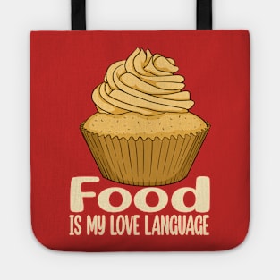 Food is My Love Language 4 Tote