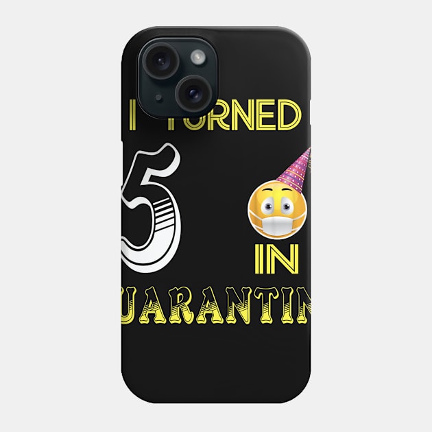 i turned 5 in quarantine Phone Case by Jane Sky