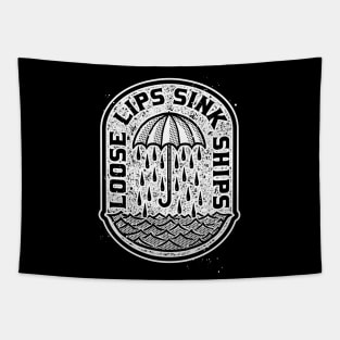 Loose Lips Sink Ships Tapestry