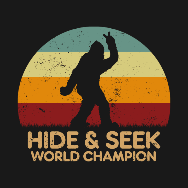 Retro Sunset - Bigfoot Hide And Seek World Champion by GoodIdeaTees