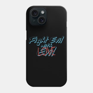 Fight Evil with Love Phone Case