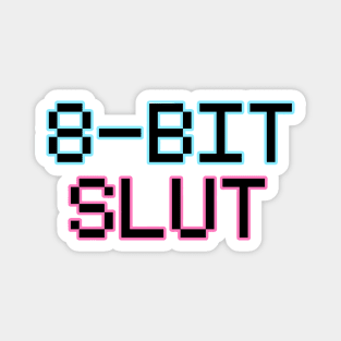 8-Bit Slut Magnet