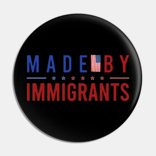 made by immigrants Pin