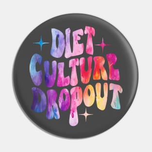 Diet Culture Dropout - Groovy - Colorful Pin