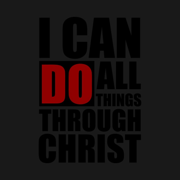 Christian Religious I Can Do All Things by SnugFarm