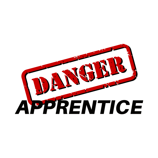 Danger Apprentice by West Virginia Women Work