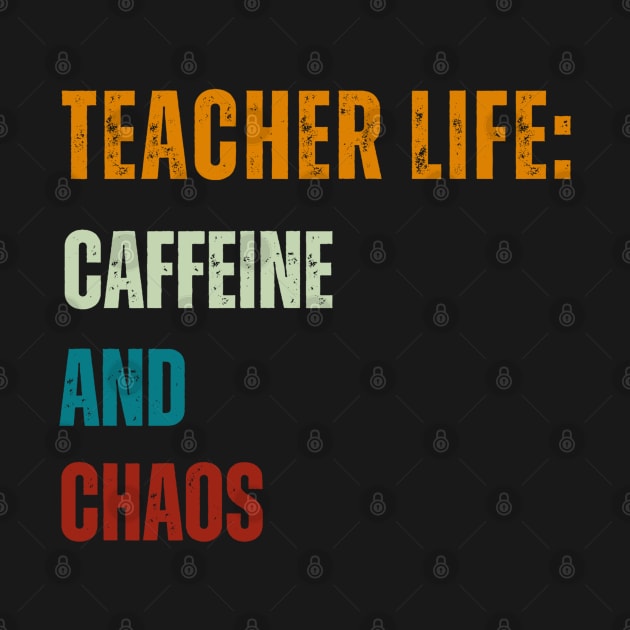 Teacher Life:  Caffeine and Chaos by Joy Sante