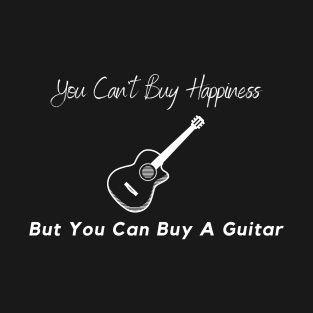 You Can't buy Happiness But You Can Buy A Guitar T-Shirt