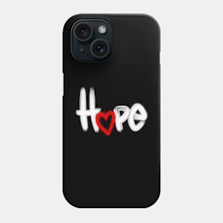 Hope Phone Case