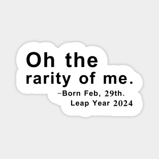 Feb 29th Birthday February 29th Leap Year Birthday Gifts Magnet