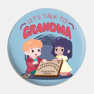 Let's Talk to Grandma - My First Ouija Board Pin