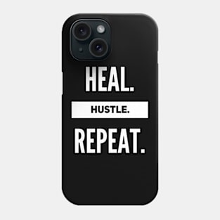 Heal. Hustle. Repeat. Phone Case