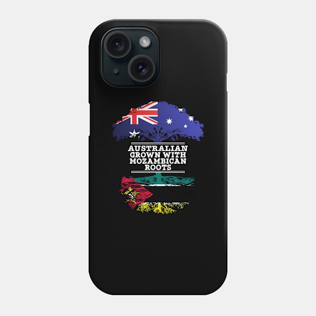 Australian Grown With Mozambican Roots - Gift for Mozambican With Roots From Mozambique Phone Case by Country Flags