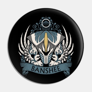 BANSHEE - LIMITED EDITION Pin