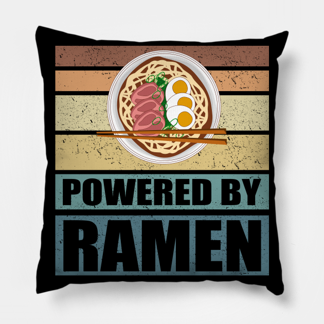 Powered By Ramen Japanese Noodles Lover Gift Ramen Lovers Pillow