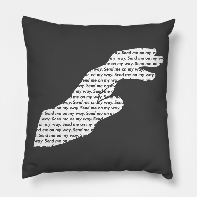 Send Me On My Way single hand (White) Pillow by Chrothon