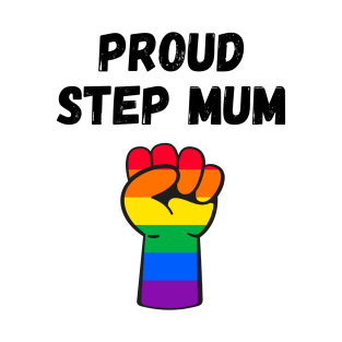 Proud Step Mum Rainbow Pride T Shirt Design T-Shirt