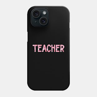 Teacher Valentines Pink Heart Letters Phone Case