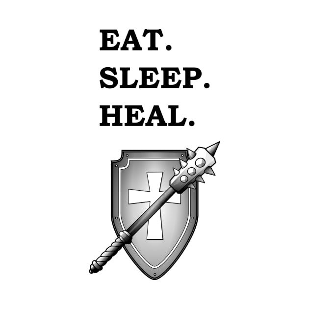 EAT SLEEP HEAL CLERIC 5E Meme RPG Class by rayrayray90