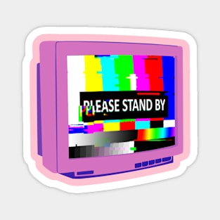 PLEASE STAND BY - Pink Magnet