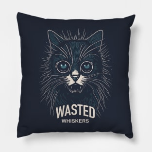 Wasted Whiskers Pillow