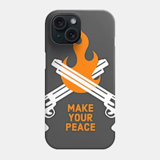 Make Your Peace Phone Case