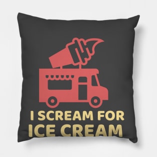 I Scream for Ice Cream Pillow