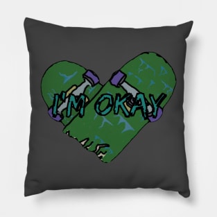 I’m ok Skateboard heart broken skateboard Pillow