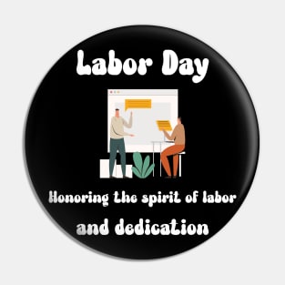 Labor Day: Honoring the spirit of labor and dedication Pin