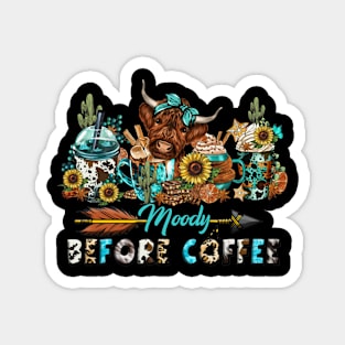 Funny Moody Before Coffee Quote Western Cow Cool Coffee Magnet