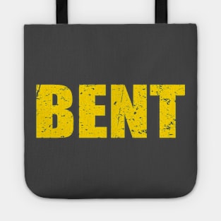 Bent - deviation form the norm... Tote