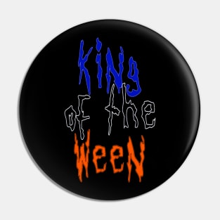 King Of the ween Pin