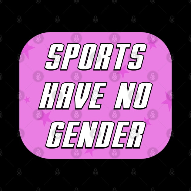 Sports Have No Gender by Football from the Left