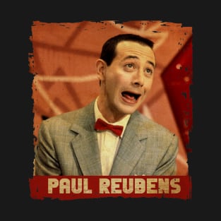 Retro Style \\ Paul Reubens T-Shirt