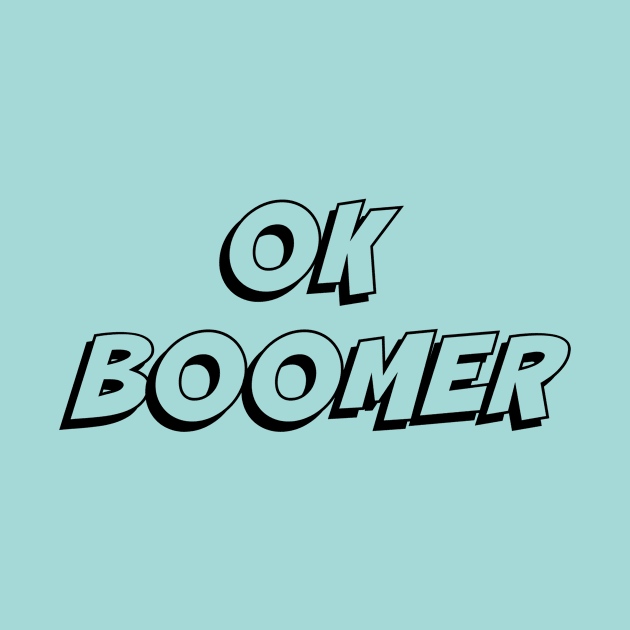 OK Boomer by nyah14