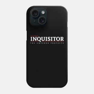 Certified - Inquisitor Phone Case