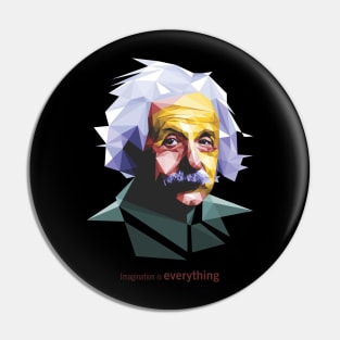 Imagination is everything Pin