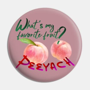 What's my favorite fruit? Pin