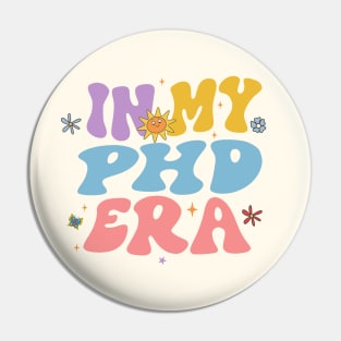 In My PhD Era Pin