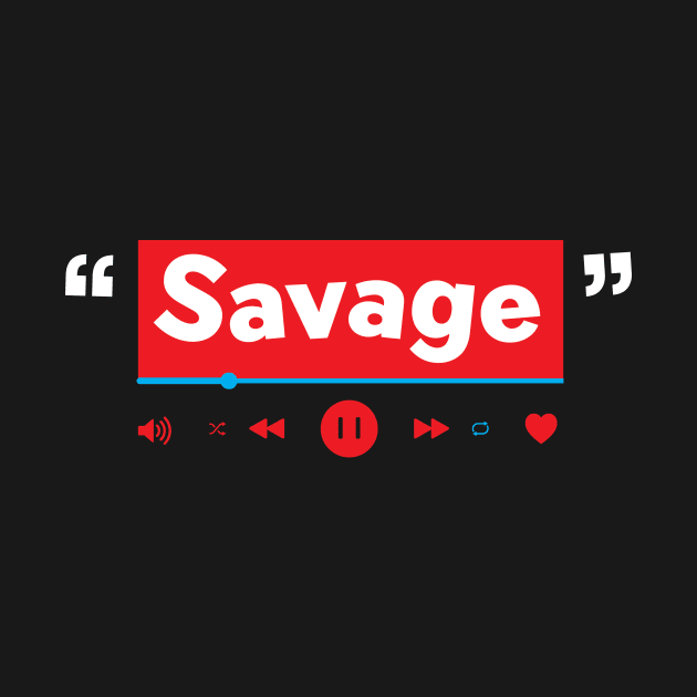 savage by Crome Studio