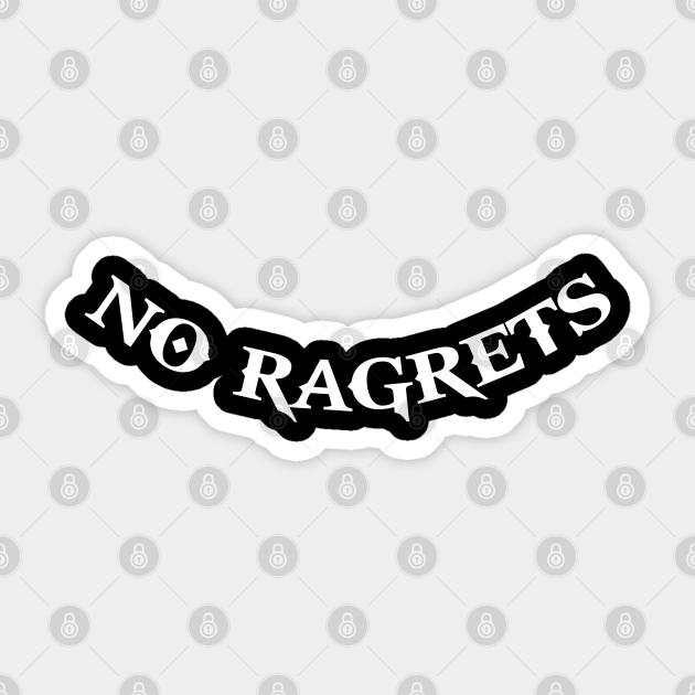 No Ragrets From We Re The Millers Funny Sticker Teepublic Uk