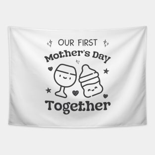Our First Mother's Day Together For New Mom Tapestry