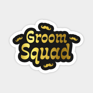 Groom Squad Magnet