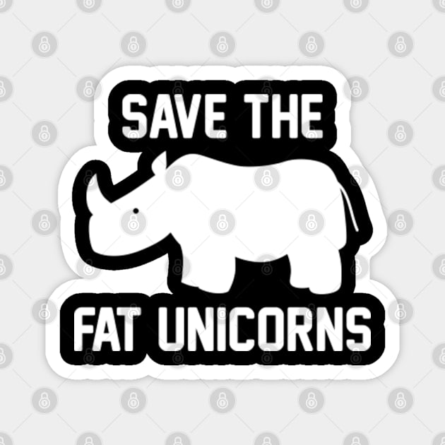 Save The Fat Unicorns Magnet by VectorPlanet