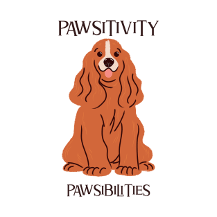 Pawsitivity Pawsibilities T-Shirt