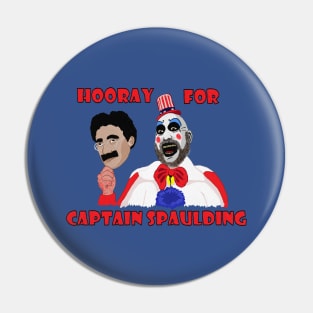 Hooray for Captain Spaulding! Pin