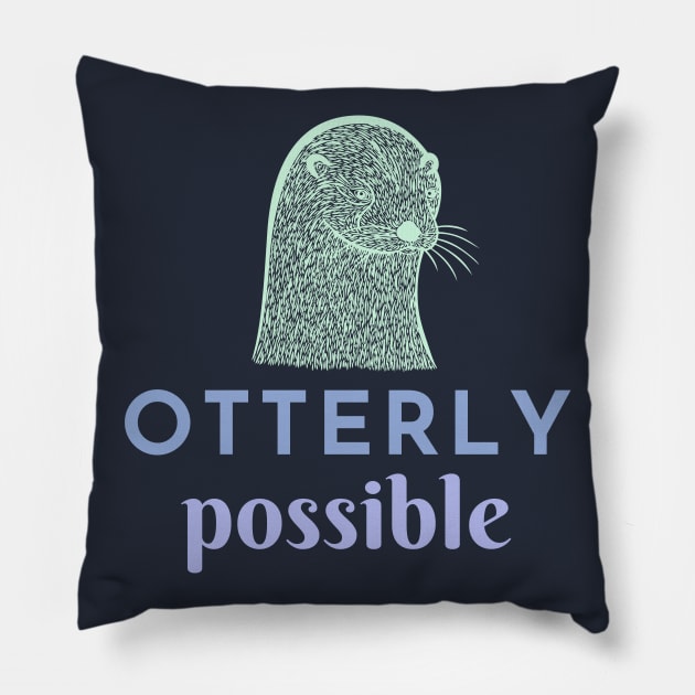 Otterly Possible - blue & purple Pillow by Green Paladin