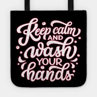 KEEP CALM AND WASH YOUR HANDS Tote