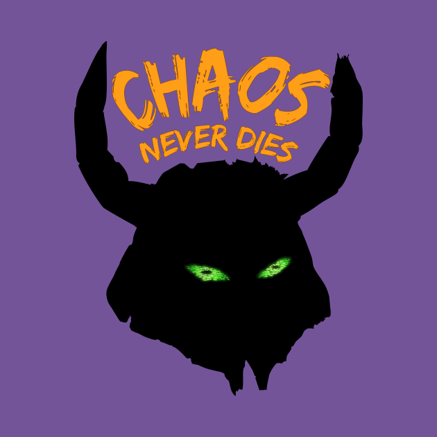 Chaos Never Dies by CreatureCorp