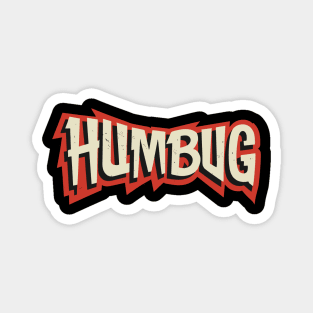 Humbug Day – December Magnet